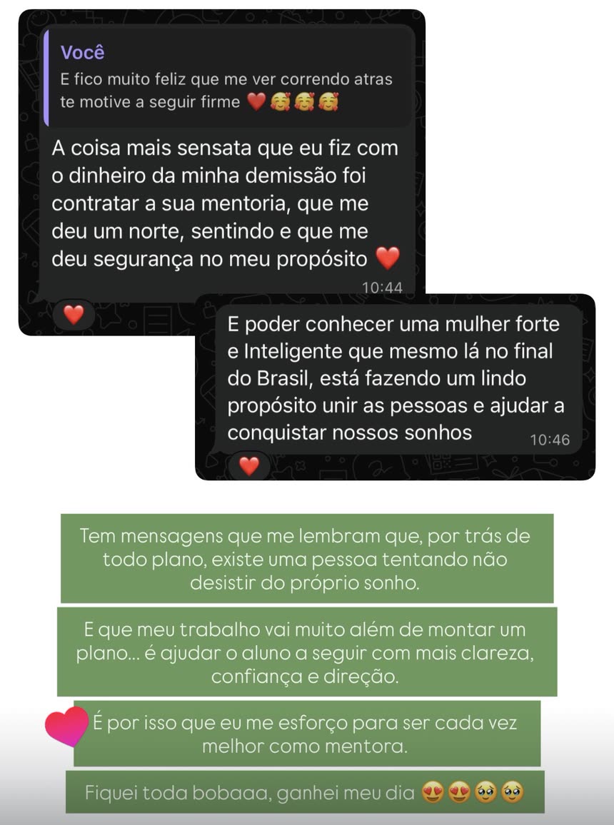 Aluna diz que a mentoria foi a coisa mais sensata que fez com o dinheiro da demissão.